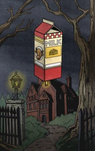 The Milk Carton Knocking at Midnight